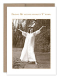 Friday: My Second Favorite "F" Word - Funny Birthday Card