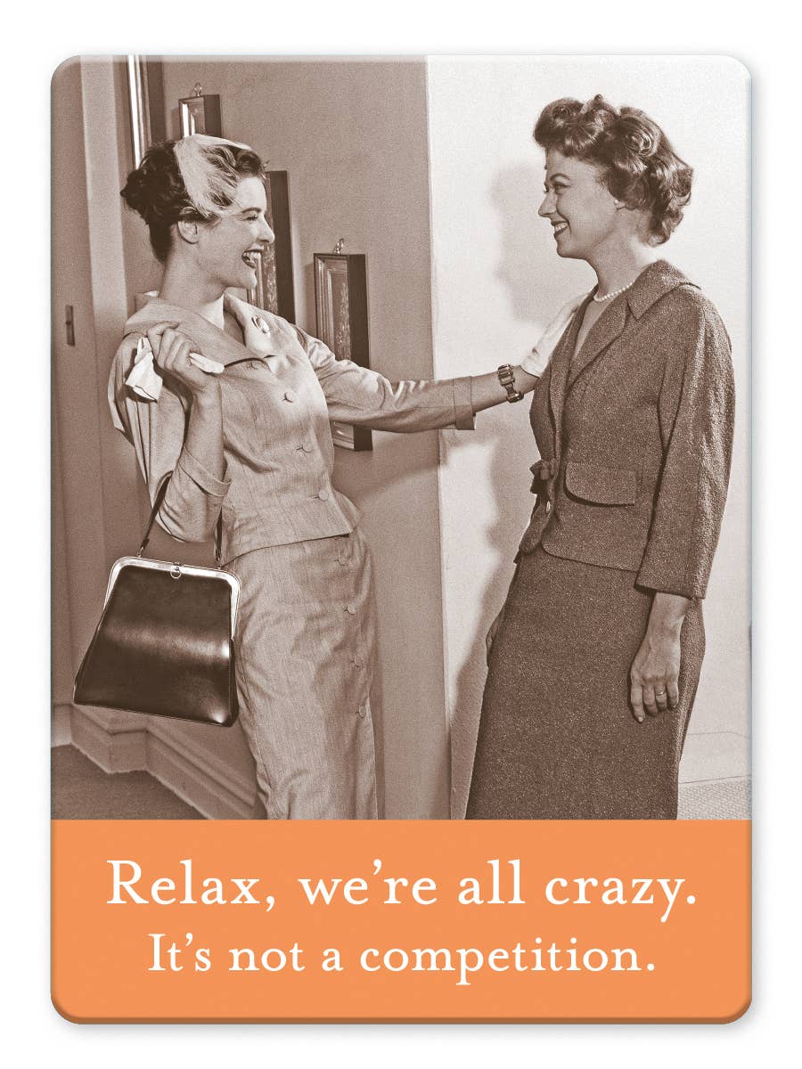 We're All Crazy Magnet